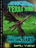 Dragons Of Terra Sphere - Part I - Deadly Sanctuary (The Occasion Mists, #3) (eBook, ePUB)