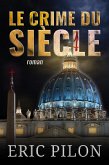 Le crime du siècle (eBook, ePUB)