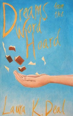 Dreams from the Word Hoard (eBook, ePUB) - Deal, Laura K.