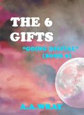 The 6 Gifts - Going Digital - Book 8 (eBook, ePUB)