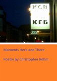 Moments Here and There (eBook, ePUB) Moments Here and There (eBook, ePUB)