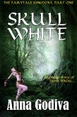 Skull White: A Retold Fairy Tale (Legends of the Fairytale Kingdom, #1) (eBook, ePUB) Skull White: A Retold Fairy Tale (Legends of the Fairytale Kingdom, #1) (eBook, ePUB)