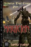 Arthurian Time Crisis - Part I - Magician (The Occasion Mists, #8) (eBook, ePUB)