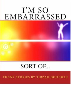 Cover I'm So Embarrassed...Sort Of (eBook, ePUB)