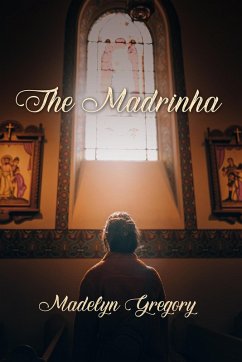The Madrinha (eBook, ePUB) - Gregory, Madelyn