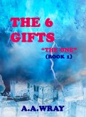 The 6 Gifts - The One - Book 1 (eBook, ePUB)