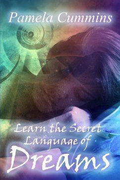 Learn the Secret Language of Dreams (eBook, ePUB) - Cummins, Pamela