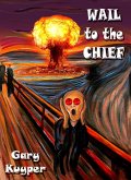 Wail to the Chief (eBook, ePUB) Wail to the Chief (eBook, ePUB)