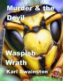 Murder & the Devil - 20: Waspish Wrath (eBook, ePUB)
