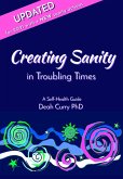 Creating Sanity in Troubling Times (eBook, ePUB)