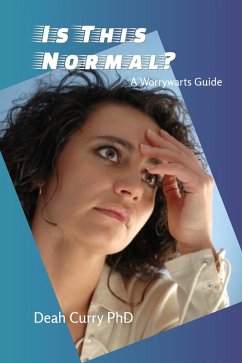 Is This Normal? A Worrywarts Guide (The WorryTamer Collection, #3) (eBook, ePUB) - Curry, Deah