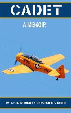 Cadet: A Memoir (eBook, ePUB) - Foster, Robert C.