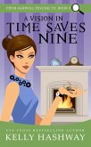 A Vision In Time Saves Nine (Piper Ashwell Psychic P.I. Book 9) (eBook, ePUB) A Vision In Time Saves Nine (Piper Ashwell Psychic P.I. Book 9) (eBook, ePUB)