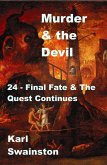 Murder & the Devil - 24: Final Fate & the Quest Continues (eBook, ePUB)