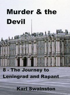 Murder & the Devil - 8: The Journey to Leningrad and Rapant (eBook, ePUB) - Swainston, Karl