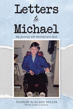 Letters to Michael (eBook, ePUB) - Miller with Lynn Casassa, Sharon Ackland