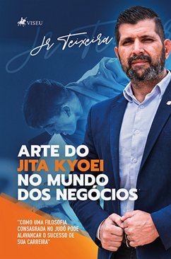 Arte Jitakyoei no Mundo dos Negócios (eBook, ePUB) - Teixeira, Jr