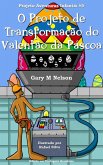 O Projeto de Transformação do Valentão da Páscoa: Projeto Aventuras Infantis #5 (Edição em Português Brasileiro) (eBook, ePUB)