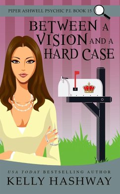 Cover Between A Vision and A Hard Case (Piper Ashwell Psychic P.I. #15) (eBook, ePUB)