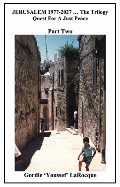Cover Jerusalem 1977-2027 ... The Trilogy. Quest for a Just Peace. Part Two. (eBook, ePUB)