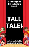 5 Fun Plays for Kids to Perform Vol. I: Tall Tales (eBook, ePUB)