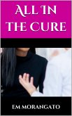 All in the Cure (eBook, ePUB)