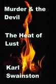 Murder & the Devil - 23: The Heat of Lust (eBook, ePUB)