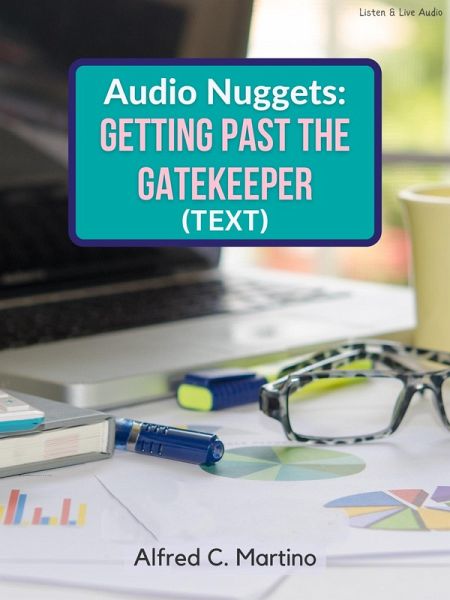 Audio Nuggets: Getting Past The Gatekeeper [Text] (eBook, ePUB)