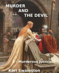 Murder & the Devil - 2: Murderous Justice (eBook, ePUB) - Swainston, Karl