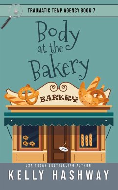 Cover Body at the Bakery (Traumatic Temp Agency 7) (eBook, ePUB)