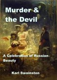 Murder & the Devil - 10: A Celebration of Russian Beauty (eBook, ePUB)
