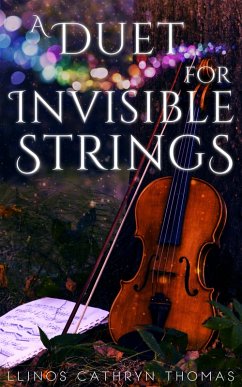 Cover A Duet for Invisible Strings (eBook, ePUB)
