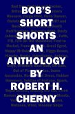 Bob's Short Shorts (eBook, ePUB) Bob's Short Shorts (eBook, ePUB)