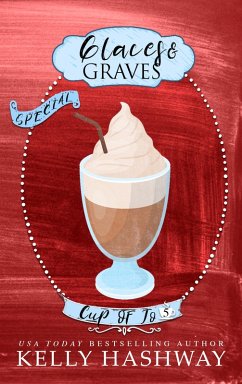 Glaces and Graves (Cup of Jo 5) (eBook, ePUB) - Hashway, Kelly