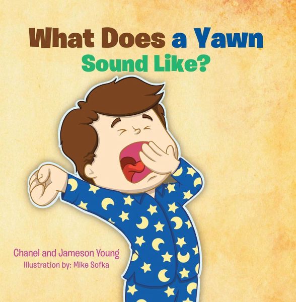 What Does a Yawn Sound Like? (eBook, ePUB)