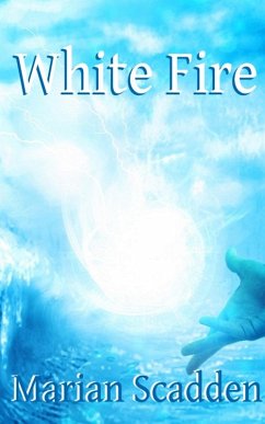 White Fire (eBook, ePUB) - Scadden, Marian