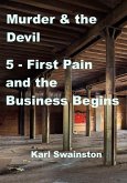 Murder & the Devil - 5: First Pain and the Business Begins (eBook, ePUB)