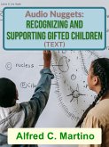Audio Nuggets: Recognizing and Supporting Gifted Children [Text] (eBook, ePUB)