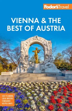 Fodor's Vienna & the Best of Austria (eBook, ePUB) - Travel Guides, Fodor's