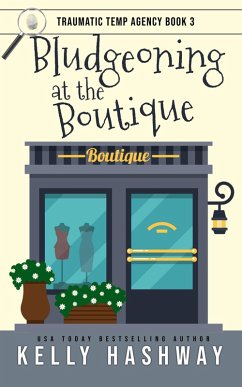 Cover Bludgeoning at the Boutique (Traumatic Temp Agency 3) (eBook, ePUB)