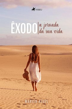 Êxodo, A Jornada da sua Vida (eBook, ePUB) - Alves, Marisa