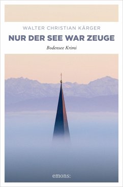 Nur der See war Zeuge (eBook, ePUB) - Kärger, Walter Christian
