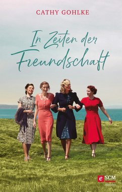 In Zeiten der Freundschaft (eBook, ePUB) - Gohlke, Cathy