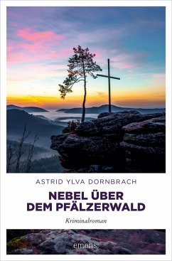Nebel über dem Pfälzerwald (eBook, ePUB) - Dornbrach, Astrid Ylva