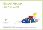 Mit der Freude um die Welt (eBook, ePUB) Mit der Freude um die Welt (eBook, ePUB)