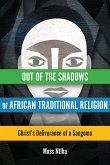 Out of the Shadows of African Traditional Religion (eBook, ePUB)