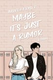 Maybe it's just a rumor (eBook, ePUB)