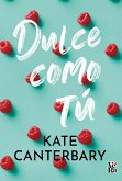 Dulce como tú (eBook, ePUB)