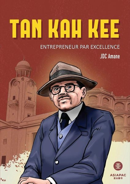 Tan Kah Kee: Entrepeneur Par Excellence (eBook, ePUB)