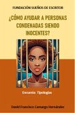 ¿Cómo ayudar a personas condenadas siendo inocentes? (eBook, ePUB)